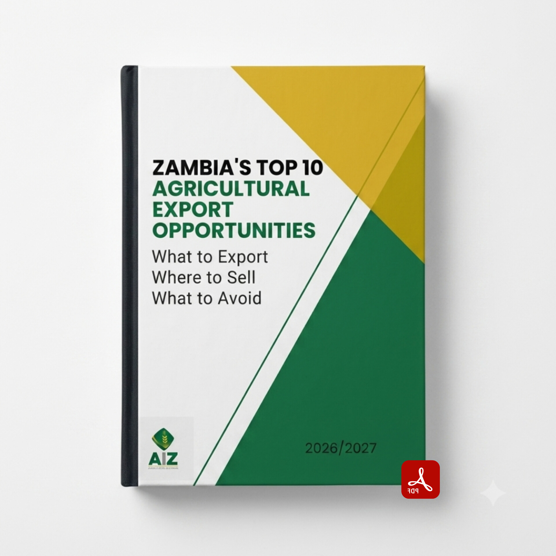 ZAMBIA'S TOP 10 AGRICULTURAL EXPORT OPPORTUNITIES